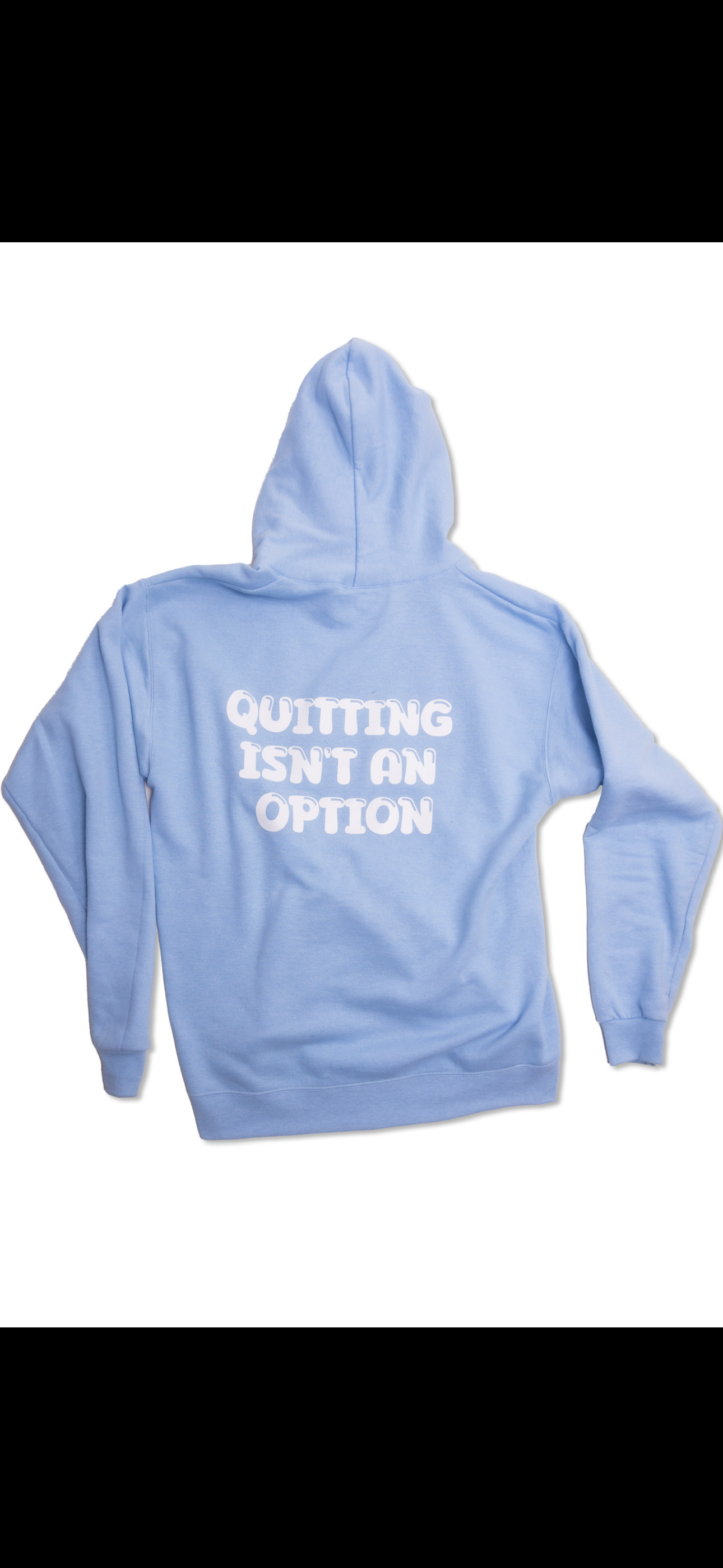 Blessed And Gifted sky blue quitting isn’t an option hoodie