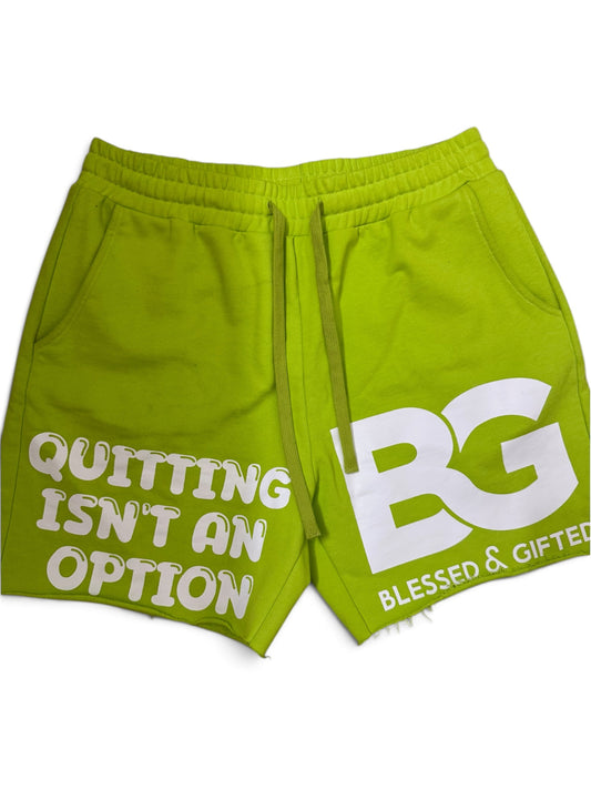 Blessed And Gifted Quitting Isnt An Option lime green sweat shorts